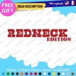 Redneck Edition Decals Sticker Vinyl Vintage Old Car Truck JDM Performance Sport