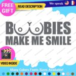 Boobies Make Me Smile Decals Stickers Vinyl Car JDM Breast Cancer Boob Funny - Image 22