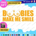 Boobies Make Me Smile Decals Stickers Vinyl Car JDM Breast Cancer Boob Funny - Image 27