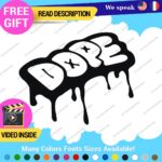Dope Drip Decal Sticker Vinyl Illest Drift Dub Turbo JDM Car Tunning Euro Stanc