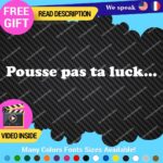 Pousse Pas Ta Luck Decal Sticker Vinyl Brake Tailgate Car Truck Funny Joke Pran - Image 13