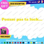Pousse Pas Ta Luck Decal Sticker Vinyl Brake Tailgate Car Truck Funny Joke Pran - Image 15