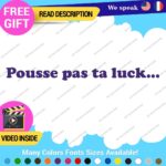 Pousse Pas Ta Luck Decal Sticker Vinyl Brake Tailgate Car Truck Funny Joke Pran - Image 16