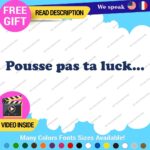Pousse Pas Ta Luck Decal Sticker Vinyl Brake Tailgate Car Truck Funny Joke Pran - Image 17