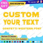Custom Text Name Confetti Western Font Lettering Die Cut Decal Vinyl Sticker 651 - Image 11