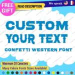 Custom Text Name Confetti Western Font Lettering Die Cut Decal Vinyl Sticker 651 - Image 19