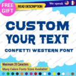 Custom Text Name Confetti Western Font Lettering Die Cut Decal Vinyl Sticker 651 - Image 24