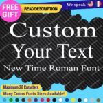 Custom Text Name Time New Roman Fonts Lettering Die Cut Decals Vinyl Sticker 651 - Image 29