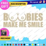 Boobies Make Me Smile Decals Stickers Vinyl Car JDM Breast Cancer Boob Funny - Image 21