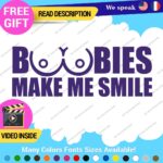 Boobies Make Me Smile Decals Stickers Vinyl Car JDM Breast Cancer Boob Funny - Image 10