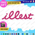 Illest Decals Stickers Vinyl Car Race Drift Lowered JDM Scrape Fresh Tunning