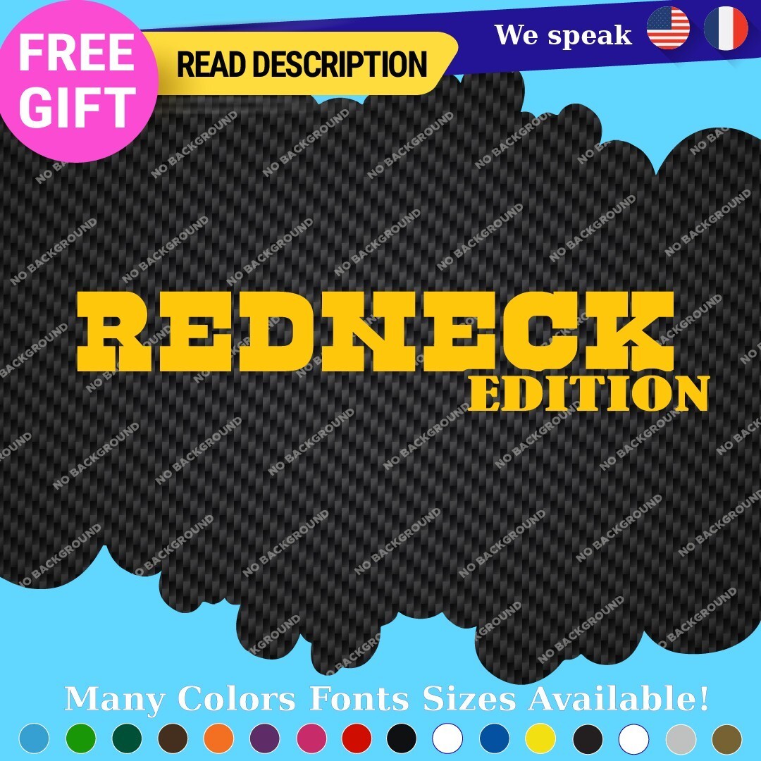 Redneck Edition Decals Sticker Vinyl Vintage Old Car Truck JDM Performance Sport - Image 24