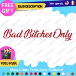 Bad Bitches Only  Decal Sticker Vinyl JDM Japan Car Lower Bitch Tuning Drift - Image 19