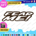 Fear Me Decals Stickers Vinyl Car Race Drift Funny JDM Prank Truck  Tunning - Image 13