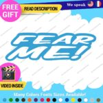 Fear Me Decals Stickers Vinyl Car Race Drift Funny JDM Prank Truck  Tunning - Image 18