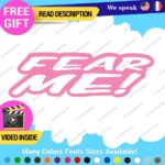 Fear Me Decals Stickers Vinyl Car Race Drift Funny JDM Prank Truck  Tunning - Image 3