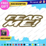 Fear Me Decals Stickers Vinyl Car Race Drift Funny JDM Prank Truck Tunning - Image 24